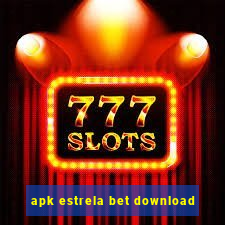 apk estrela bet download